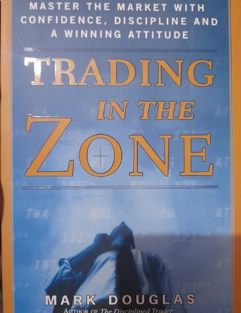 Trading in the zone 